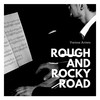 Rough and Rocky Road - Stars Of Harmony