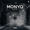 Guetto - MONYQ