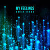 My Feelings (Club Extended Mix) - Amer Bros