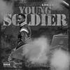Young Soldier (Explicit) - KingLV