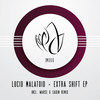 Extra Shift (Warse, SaDin Remix) - Lucio Malatoid&Warse&SaDin