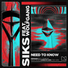 Need To Know - Siks&Mixmash Bold&Wolfgang