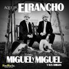 Se Me Cierra El Mundo - Miguel Y Miguel&El Coyote