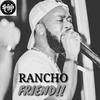 Friends - Rancho StreetCent$