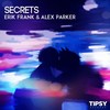 Secrets - Erik Frank&Alex Parker