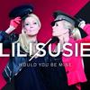 Would You Be Mine - Lili & Susie
