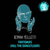 Fantomas(Kill The Dance Floor) (Original Mix) - Romain Pelletti