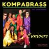 L'univers(feat. André Dejean) - Kompabrass&André Dejean