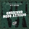 Ombrinho Modo Ativado (Explicit) - Mc Gedai&MC ZL&DJ Fepas&DJ Lezinho No Beat