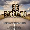 He Fallado (feat. Cartel Divino) - Señor F&Cartel Divino