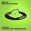 Time Out (Original Mix) - Fresh Funk Espresso Band