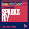 Sparks Fly (Almighty Dub) - Jamie Knight