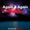 Again & Again (Original Mix) - Moroni