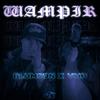 Wampir - BlumSon&VMP&deadcloud.