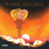 Worse Than Hell (Explicit) - Landon Neff