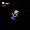 Money (Explicit) - Rajesh&Raed&Jazib&Ameen