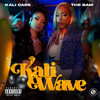 Kali Wave (Explicit) - Kali Cass&The Bam