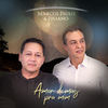 Amor Demais pra Mim - Marcos Paulo&Juliano