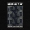 Straight Up(feat. Antioch) (Explicit) - Lord Sucio&Willie Deville&Elias Roca&Antioch