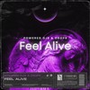 Feel Alive - Powered DJs&Dropr