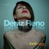 Blue Eyes (Sub Orchestra Mix) - Deniz Reno&Sub Orchestra