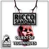 Object Of Techniques - Ricco Sakona