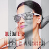Quédate - Nicole Andreu&Nicole Andreu Cafati
