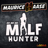 Milfhunter (Explicit) - Maurice Haase