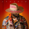 Feel Better (Explicit) - Atozzio