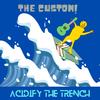 Acidify The Trench (Explicit) - THE CUSTOM!&Alan Lee