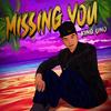 Missing You (Explicit) - King Lino