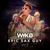 EPIC SAX GUY - Wyko
