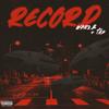 RECORD(feat. Tmk) (Explicit) - WAR&B&TMK