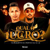 Qual o Lucro? (Explicit) - MC Balbuena&Di Magrinho&DJ L3&Balbuena