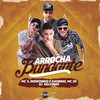 Arrocha Bundante - DJ Kelvinho&MC 2K&MC Jhowzinho E MC Kadinho