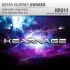 Awaken (Original Mix) - Bryan Kearney