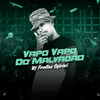 Vapo Vapo do Malvadão(feat. Xamã) (Remix Brega Funk) - Dj Freitas Oficial