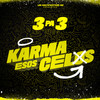 Karma Esos Celos (Explicit) - 3 Pa 3