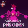 Pink Chiken (Radio Edit) - Sebastien Nox