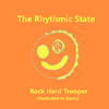 Rock Hard Trooper (Dedicated to Gavin) - The Rhythmic State