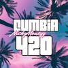 Cumbia 420 (Explicit) - Nickymoneyy