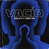 Vacío (Explicit) - Sebas R&Toser One