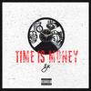 Time Is Money (Explicit) - Sjr