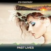 Past Lives (Chill Soullution Mix, 24 Bit Remastered) - Fix Fantasy