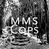 Cops (Explicit) - MMS