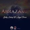 Abrazame(feat. Angel Perez) - Billy Laboy&Angel Pérez