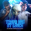 Tropa dos ET Louco(feat. DJ Tezinho)(Rave Funk) (Explicit) - DJ Bruno SP&Mc Junior Maia