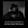 Supagangsta (Extended Audio Trailer|Explicit) - Cpo Boss Hogg&Slip Capone