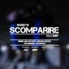 Scomparire (feat. Owsir) (Explicit) - Shadi Fa&Owsir