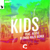 Kids (Blonde Maze Remix) - LUVE&Nevve